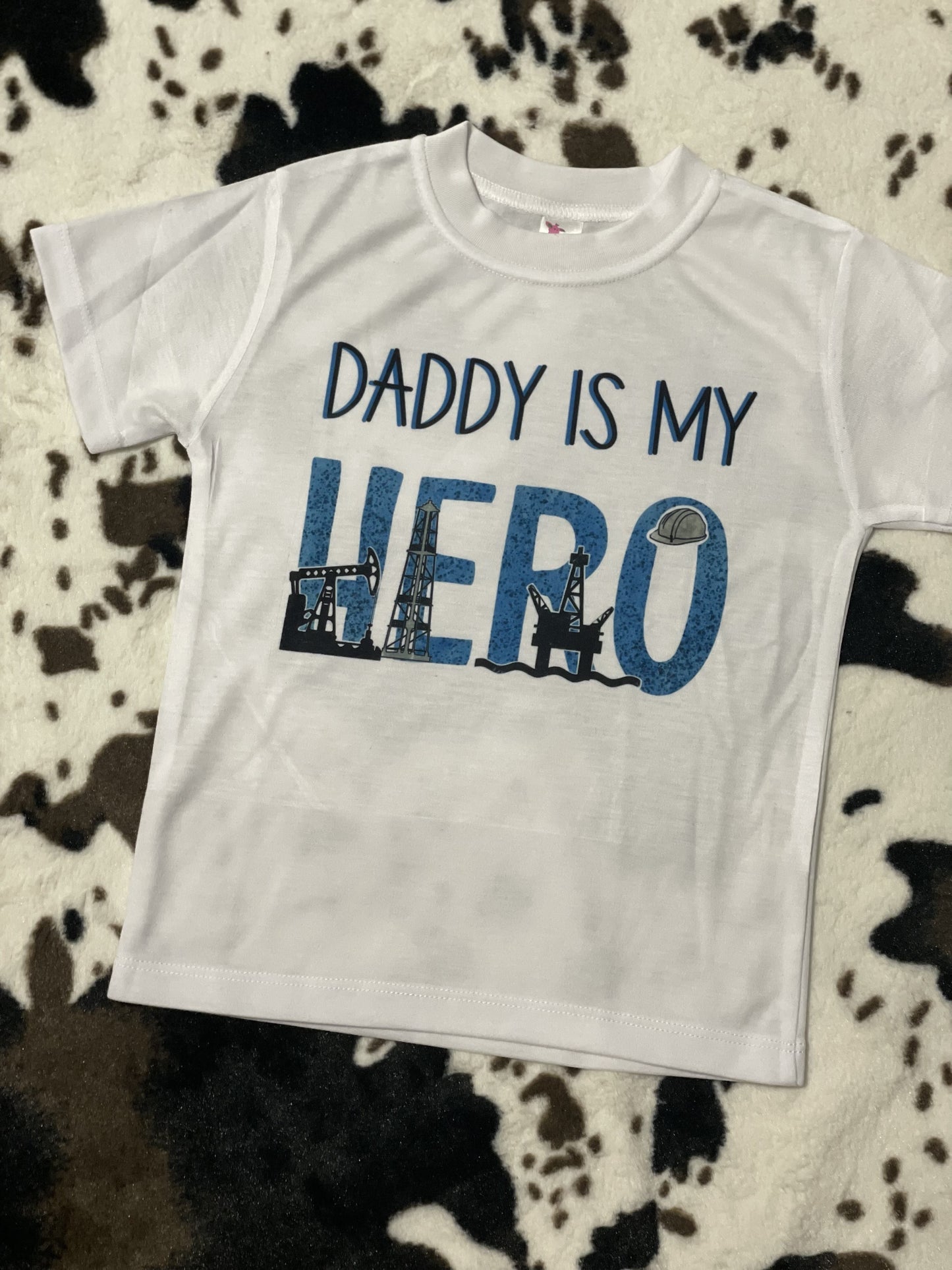 Daddy is my hero tee - Oilfield